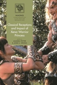 bokomslag Classical Receptions and Impact of Xena: Warrior Princess