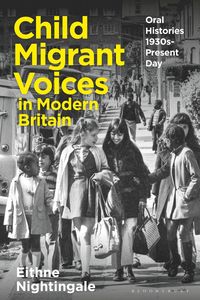 bokomslag Child Migrant Voices in Modern Britain