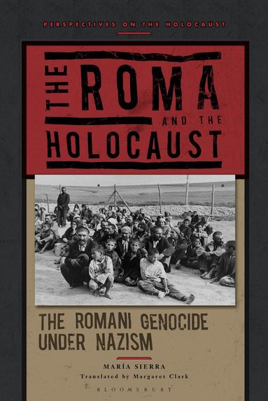 María Sierra - Roma and the Holocaust, Häftad
