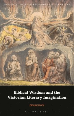 bokomslag Biblical Wisdom and the Victorian Literary Imagination