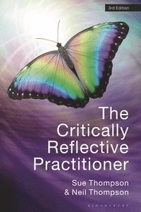 bokomslag The Critically Reflective Practitioner