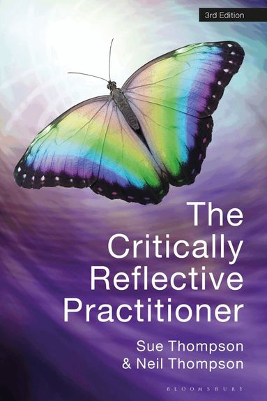 Sue Thompson, Neil Thompson - Critically Reflective Practitioner, Häftad