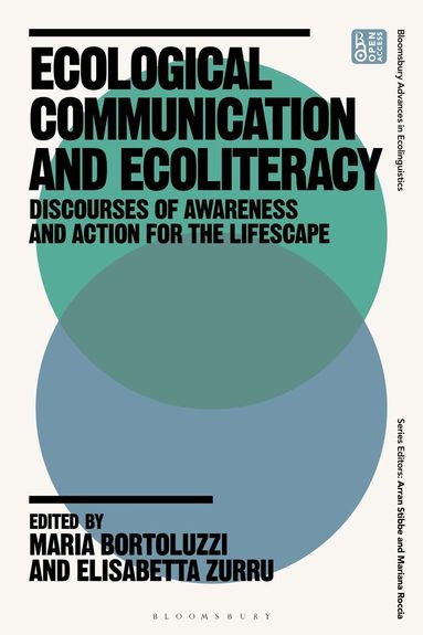 Maria Bortoluzzi, Elisabetta Zurru - Ecological Communication and Ecoliteracy, Inbunden