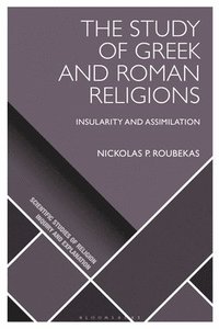 bokomslag The Study of Greek and Roman Religions