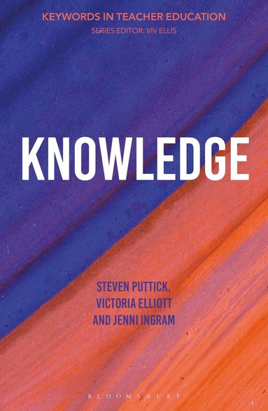 Steven Puttick, Victoria Elliott, Jenni Ingram, VIV Ellis - Knowledge, Inbunden