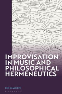 bokomslag Improvisation in Music and Philosophical Hermeneutics