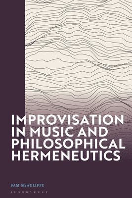 Improvisation in Music and Philosophical Hermeneutics 1