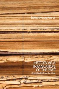 bokomslag History as a Translation of the Past