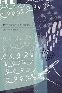 bokomslag Psychoanalytic Memoirs
