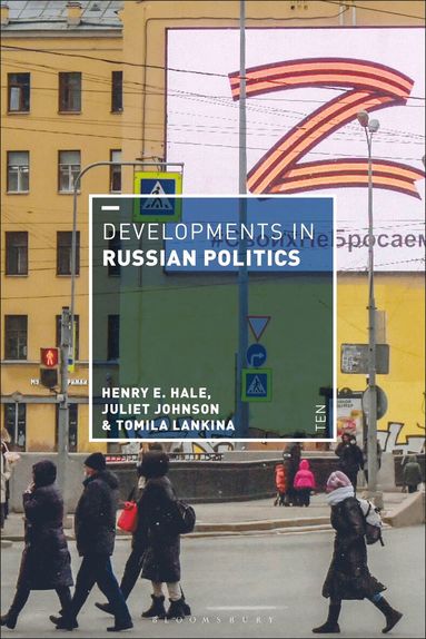 Henry E. Hale, Juliet Johnson, Tomila V. Lankina - Developments in Russian Politics 10, Inbunden