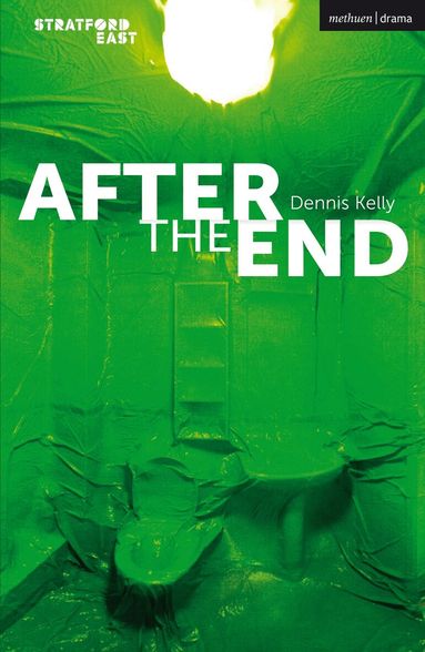 Dennis Kelly - After the End, Häftad
