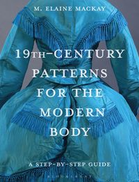 bokomslag 19th-Century Patterns for the Modern Body