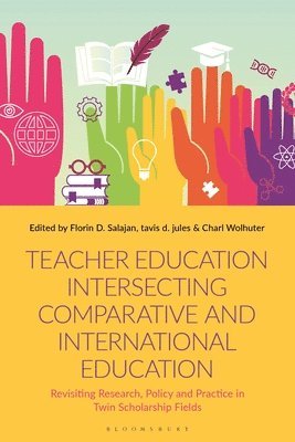 Teacher Education Intersecting Comparative and International Education 1