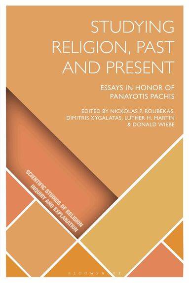 Nickolas P. Roubekas, Dimitris Xygalatas, Luther H. Martin, Donald Wiebe - Studying Religion, Past and Present, Inbunden