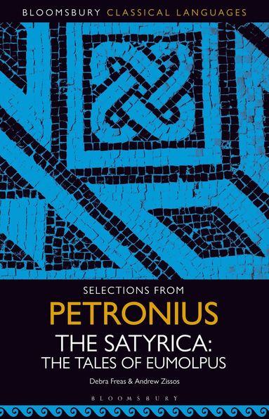 Debra Freas, Andrew Zissos - Selections from Petronius, The Satyrica, Häftad