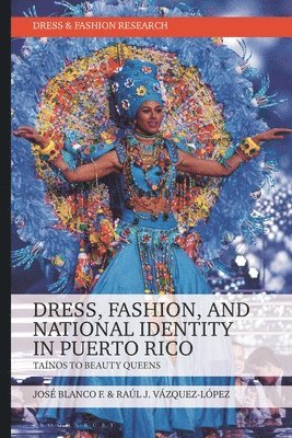 bokomslag Dress, Fashion, and National Identity in Puerto Rico