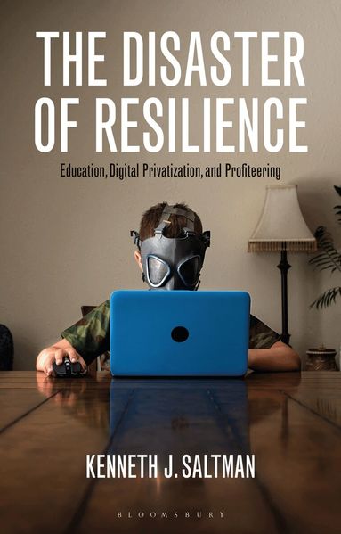 Kenneth J. Saltman - Disaster of Resilience, Inbunden
