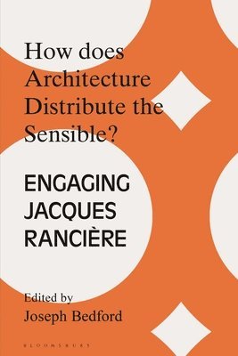 bokomslag How Does Architecture Distribute the Sensible?