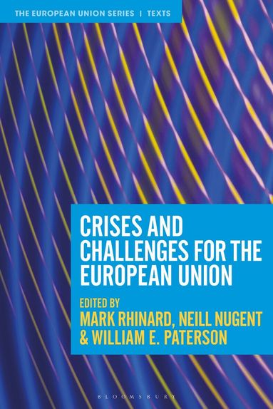 Mark Rhinard, Neill Nugent, William E. Paterson - Crises and Challenges for the European Union, Häftad