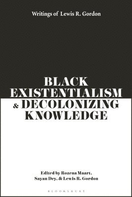 bokomslag Black Existentialism and Decolonizing Knowledge