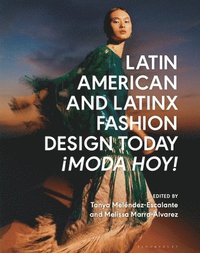 bokomslag Latin American and Latinx Fashion Design Today - Moda Hoy!