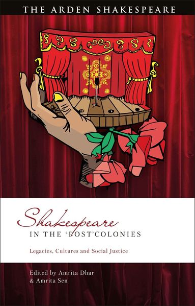 Amrita Dhar, Amrita Sen - Shakespeare in the ‘Post’Colonies, Inbunden