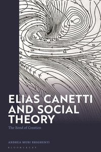 bokomslag Elias Canetti and Social Theory