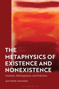 bokomslag The Metaphysics of Existence and Nonexistence