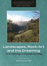 bokomslag Landscapes, Rock-Art and the Dreaming