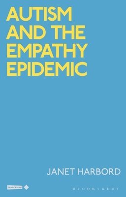 bokomslag Autism and the Empathy Epidemic