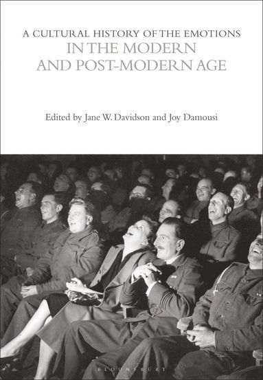 bokomslag Cultural History of the Emotions in the Modern and Post-Modern Age