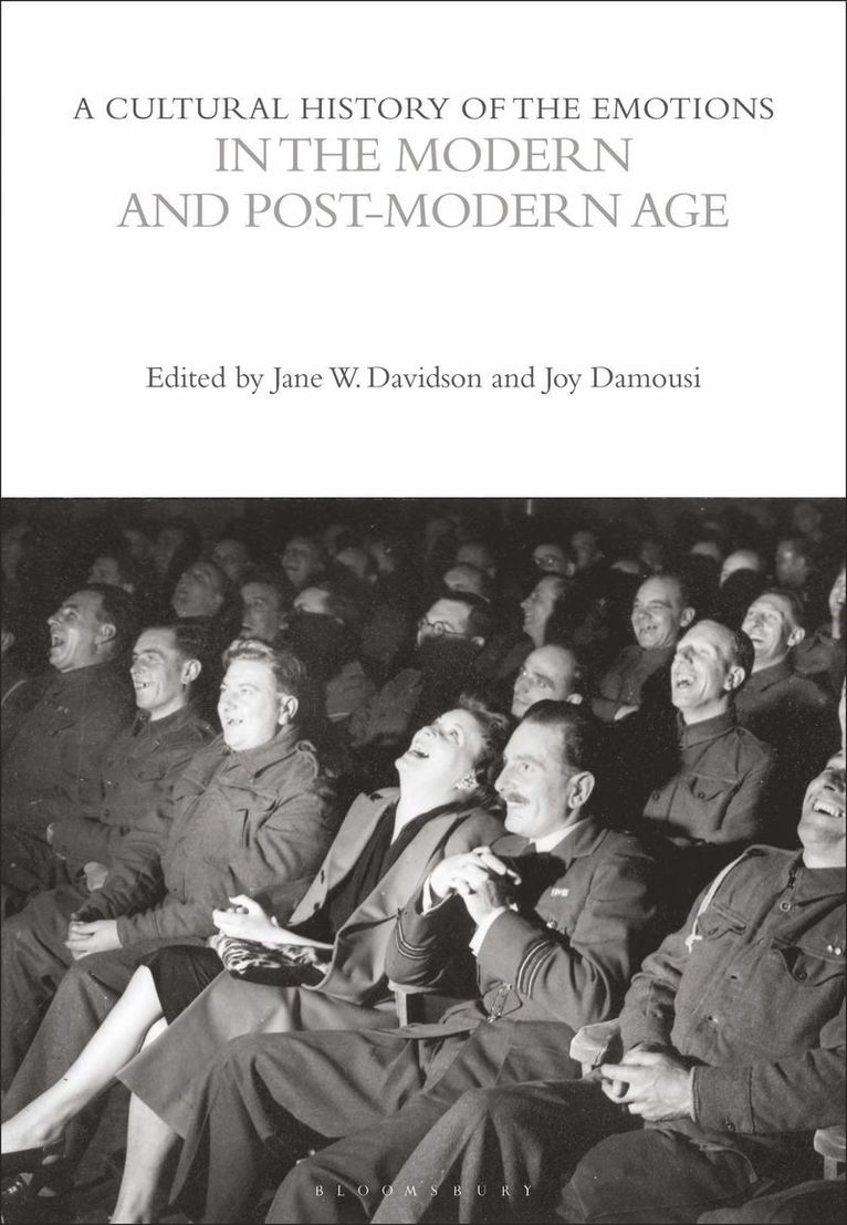 Jane W. Davidson, Joy Damousi, Australia) Davidson, Prof. Jane W. (University of Western Australia, Australia) Damousi, Joy (Australian Catholic University, Jane W Davidson - Cultural History of the Emotions in the Modern and Post-Modern Age, Häftad
