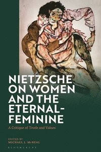 bokomslag Nietzsche on Women and the Eternal-Feminine