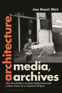 bokomslag Architecture, Media, Archives