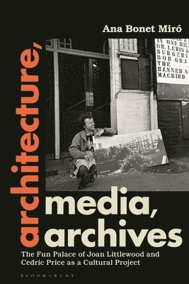 bokomslag Architecture, Media, Archives
