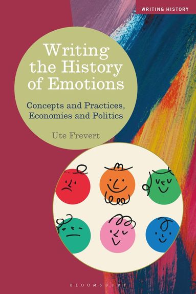 Ute Frevert, Heiko Feldner, Kevin Passmore, Stefan Berger, Lizette Jacinto - Writing the History of Emotions, Häftad