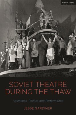bokomslag Soviet Theatre during the Thaw