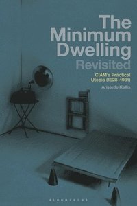 bokomslag The Minimum Dwelling Revisited