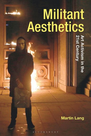Martin Lang, Jane Tormey - Militant Aesthetics, Inbunden