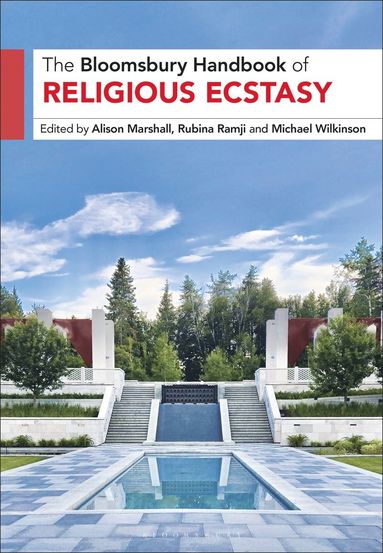 bokomslag Bloomsbury Handbook of Religious Ecstasy