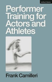 bokomslag Performer Training for Actors and Athletes