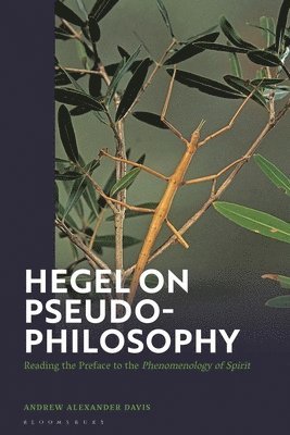 Hegel on Pseudo-Philosophy 1