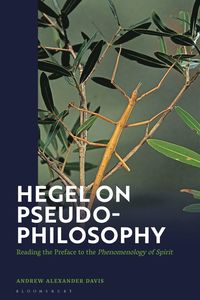 bokomslag Hegel on Pseudo-Philosophy