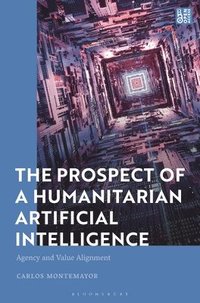 bokomslag The Prospect of a Humanitarian Artificial Intelligence