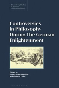 bokomslag Debates, Controversies, and Prizes: Philosophy in the German Enlightenment