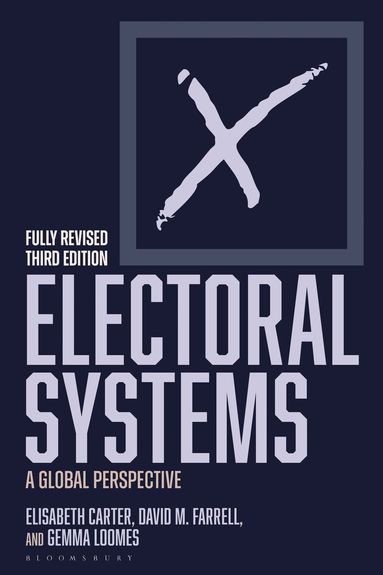 Elisabeth Carter, David M. Farrell, Gemma Loomes - Electoral Systems, Häftad