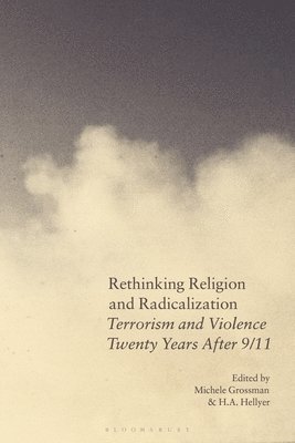 Rethinking Religion and Radicalization 1