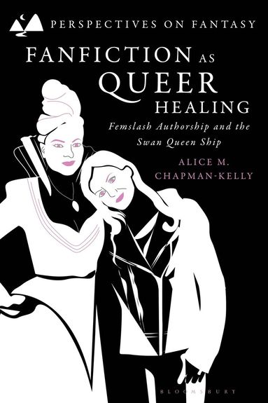 Alice M. Chapman-Kelly, Matthew Sangster, Dimitra Fimi, Brian Attebery - Fanfiction as Queer Healing, Häftad