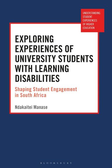 Ndakaitei Manase, Paul Ashwin - Exploring Experiences of University Students with Learning Disabilities, Inbunden