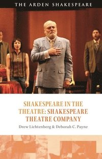 bokomslag Shakespeare in the Theatre: Shakespeare Theatre Company